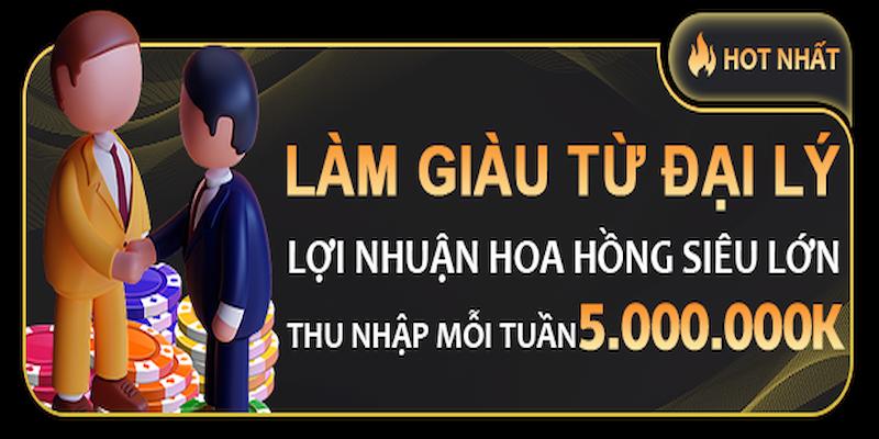 Trở thành đại lý và kiếm về thu nhập khủng